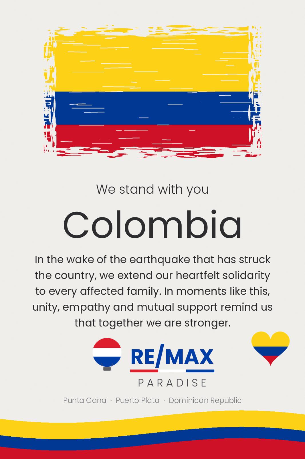 We stand with Colombia — RE/MAX Paradise extends heartfelt solidarity to every family affected by the earthquake